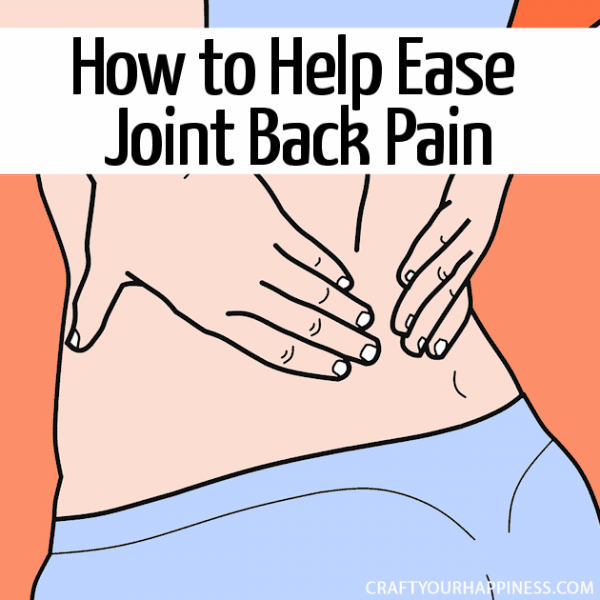 How to Help Ease Joint Back Pain