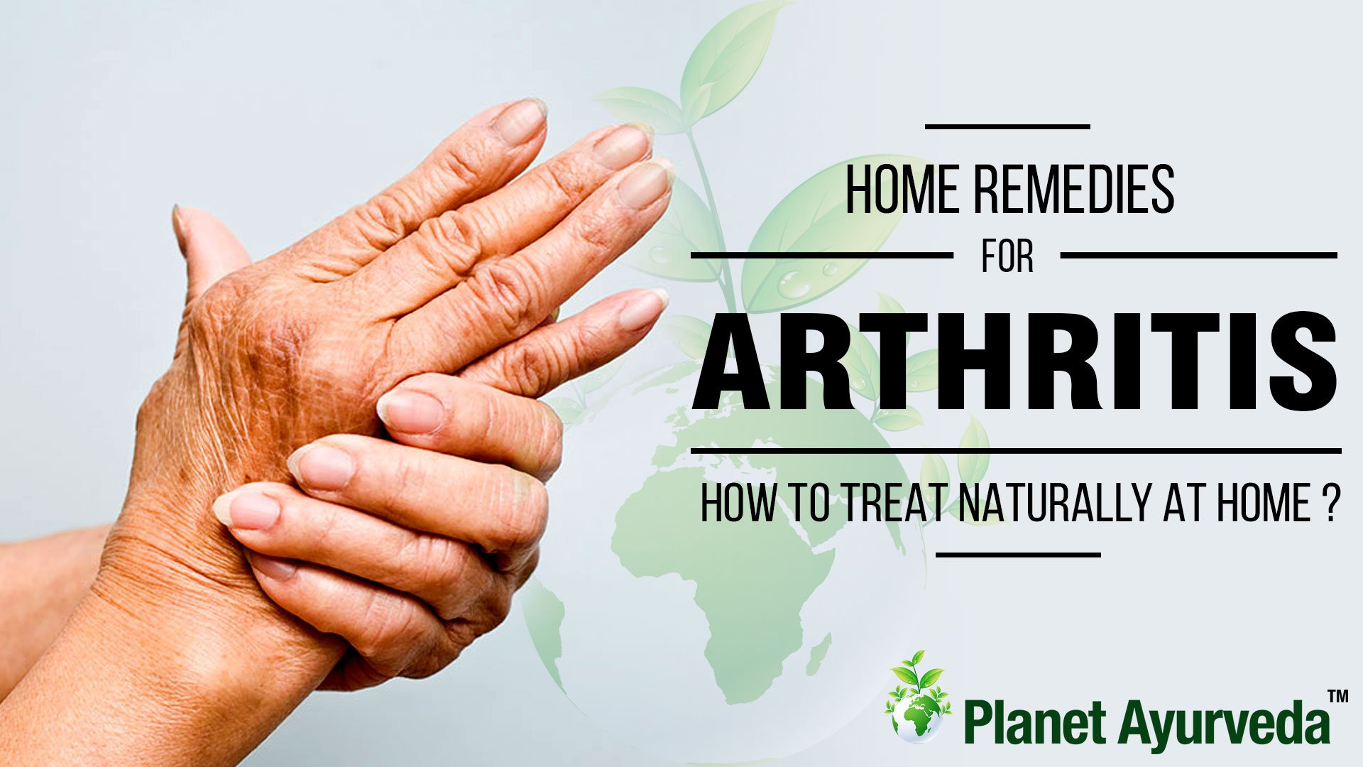 How to Treat Arthritis Naturally at Home