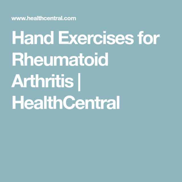 Rheumatoid Arthritis Hand Exercises That Can Help